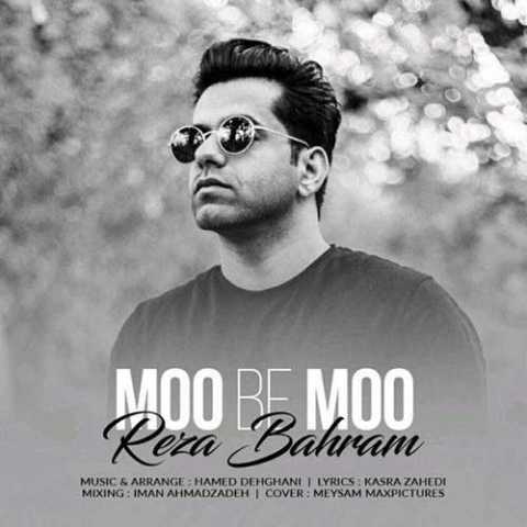 Reza Bahram Moo Be Moo